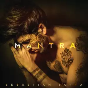 MANTRA BY Sebastian Yatra
